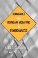 Boundaries and Boundary Violations in Psychoanalysis 158562098X Book Cover