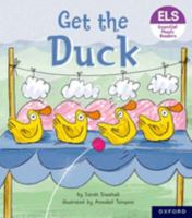 Essential Letters and Sounds: Essential Phonic Readers: Oxford Reading Level 1+: Get the Duck! 138203900X Book Cover