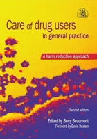 Care of Drug Users in General Care: a Harm Reduction Approach 185775624X Book Cover
