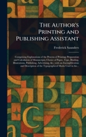 The Author's Printing and Publishing Assistant 1023370786 Book Cover