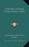Linguae Latinae Exercitatio (1542) 1104781115 Book Cover