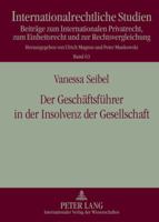 Der Geschaeftsfuehrer in Der Insolvenz Der Gesellschaft: Eine Rechtsvergleichende Und Rechtsoekonomische Betrachtung Von Gmbh Und LLC 363163644X Book Cover