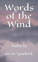 Words of the Wind 1798436736 Book Cover