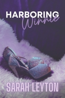 Harboring Winnie: Chicago Sin Book 3 B09PMG7YSZ Book Cover