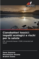 Cianobatteri tossici: impatti ecologici e rischi per la salute (Italian Edition) 6630046994 Book Cover