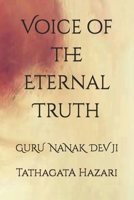 Voice of the Eternal Truth: GURU NANAK DEV JI B0FVVL3HSY Book Cover
