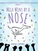 Mila Wins by a Nose B0FQXW84SB Book Cover