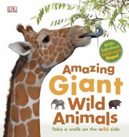 Amazing Giant Wild Animals 1465409157 Book Cover