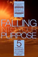 Falling Into Your Purpose 0985933895 Book Cover