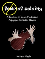 Fear of Soloing 1475243774 Book Cover