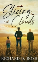 Slicing Clouds: A poignant and engrossing story of family, love, hardship, and remembrance. 1069461024 Book Cover