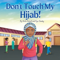Don’t Touch My Hijab B0DZGV2Z5Z Book Cover