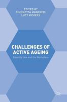 Challenges of Active Ageing: Equality Law and the Workplace 1137532491 Book Cover