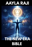 THE NEW ERA BIBLE: The Return to the Origin B0GR985HB8 Book Cover