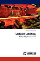Material Selection: An Expert System approach 3843366357 Book Cover