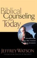 Biblical Counseling For Today 0849913586 Book Cover