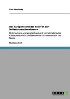 Der Paragone und das Relief in der Italienischen Renaissance 3656069557 Book Cover