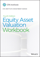 Equity Asset Valuation Workbook (CFA Institute Investment Series) 1119104610 Book Cover