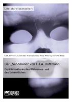 Der „Sandmann" von E.T.A. Hoffmann. Erzählstrukturen des Wahnsinns und des Unheimlichen 3956870247 Book Cover