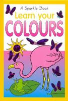Learn Your Colors (Sparkle Books) 1740475089 Book Cover