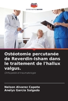 Ostéotomie percutanée de Reverdin-Isham dans le traitement de l'hallux valgus. (French Edition) 6207739817 Book Cover