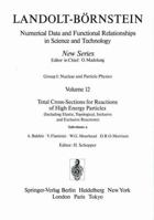 Landolt-Bornstein: Numerical Data and Functional Relationships in Science and Technology: Group 1: Elementary Particles, Nuclei and Atoms: Total Cross-Sections ... Relationships in Science and Technol 3540183868 Book Cover