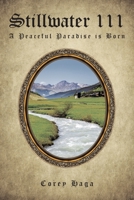 Stillwater III: A Peaceful Paradise is Born 163885498X Book Cover