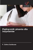 Podrecznik pisania dla inzynierów (Polish Edition) 6208960789 Book Cover