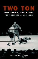 Two Ton: One Night, One Fight -Tony Galento v. Joe Louis