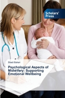 Psychological Aspects of Midwifery: Supporting Emotional Wellbeing 3659841749 Book Cover