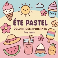 Été pastel: Coloriages apaisants (French Edition) 2322581224 Book Cover