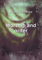 Worship and Order 1145641725 Book Cover