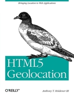 HTML5 Geolocation 1449304729 Book Cover