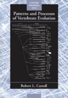 Patterns and Processes of Vertebrate Evolution (Cambridge Paleobiology Series) 052147809X Book Cover
