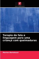 Terapia da fala e linguagem para uma criança com queimaduras 6204049712 Book Cover