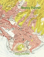 Weekly Planner: Honolulu, Hawaii (1953): Vintage Topo Map Cover 1656686651 Book Cover