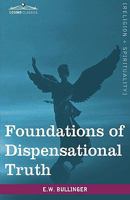 The Foundations of Dispensational Truth 1602060452 Book Cover