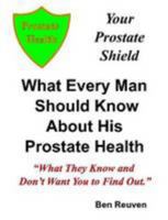 Your Prostate Shield 0557742919 Book Cover