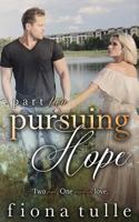Pursuing Hope: Part Two 0999155156 Book Cover