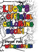 Lucy's Official Coloring Book! 154835287X Book Cover