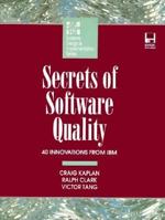 Secrets of Software Quality: 40 Innovations from IBM/Book and Disk (Mcgraw-Hill Systems Design & Implementation) 0079117953 Book Cover