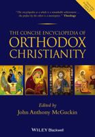 The Concise Encyclopedia of Orthodox Christianity 1118759338 Book Cover