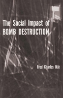 The Social Impact of Bomb Destruction 0806148098 Book Cover