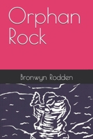 Orphan Rock: A Ros Gordon Mystery (Ros Gordon Mysteries) B0884JYGK7 Book Cover