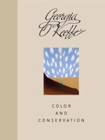 Georgia O'Keeffe: Color And Conservation 1887422110 Book Cover