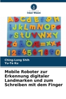 Mobile Roboter zur Erkennung digitaler Landmarken und zum Schreiben mit dem Finger (German Edition) 6207884086 Book Cover