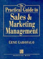 The Practical Guide to Sales & Marketing Management 0137758677 Book Cover