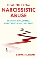 Coping with Narcissistic Abuse: How to Use Trauma-Focused Acceptance and Commitment Therapy to Survive and Thrive 1408783436 Book Cover