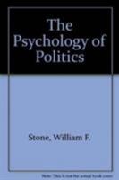 The Psychology of Politics 1461283698 Book Cover