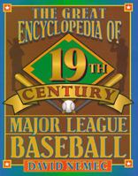 The Great 19th Century Encyclopedia of Major League Baseball 1556115008 Book Cover